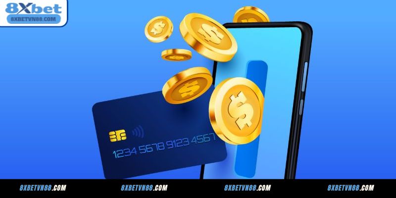 Những điều cần lưu ý khi thực hiện nạp tiền 8XBET